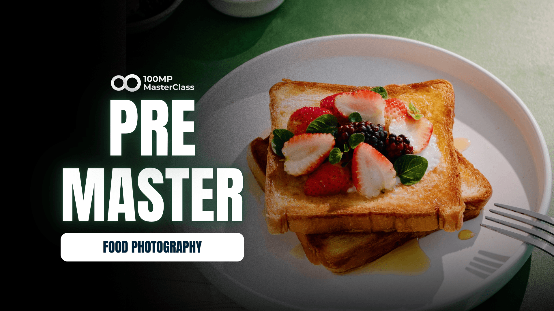 Pre-Master Food Photography